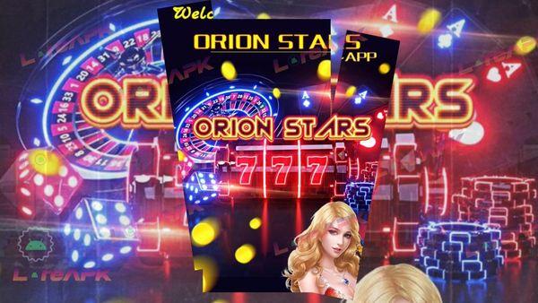 download orion stars vip apk latest version 2024