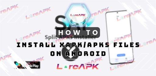 How to Install XAPK/APKs Files on Android Using Split APKs Installer (SAI)