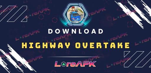 Highway Overtake 1.1.7 Mod APK (Tidak ada IKLAN)_2