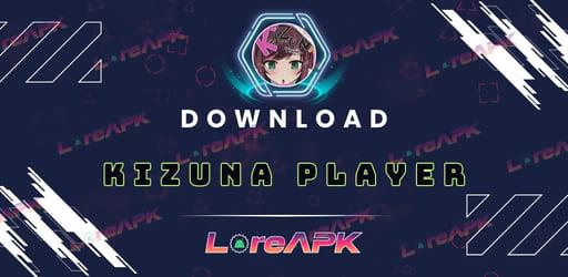 Kizuna Player 2.5.1 APK_2