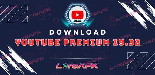 YouTube Premium 19.32 APK (Premium Unlocked)_2