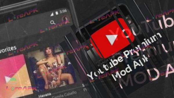 youtube premium 1933 mod apk 2024 loreapk