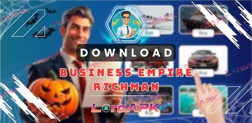 Business Empire: RichMan Mod APK 1.17.02 (Uang tak terbatas)_2