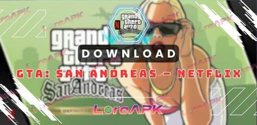 GTA: San Andreas – NETFLIX 1.86.44544238 Mod APK (Uang tak terbatas)_2