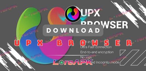 UPX Browser Mod APK 115.0.5790.168 (Premium Tidak Terkunci)_2