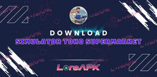 Simulator Toko Supermarket 1.4.3 Mod APK (Uang Tidak Terbatas)_2