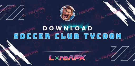 Soccer Club Tycoon Mod APK 0.217.1 (Uang Tidak Terbatas)_2