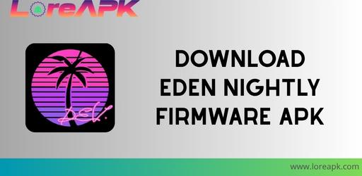 Eden Nightly Firmware APK 28083_2