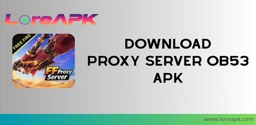 Proxy Server OB53 APK 2.124.2_2