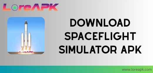 Spaceflight Simulator Mod APK 1.5.10.6 (Tidak Terkunci)_2