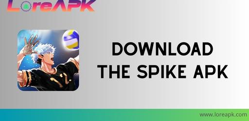 The Spike Mod APK [7.1.104] 7.1.104 (Unlocked All Characters)_2