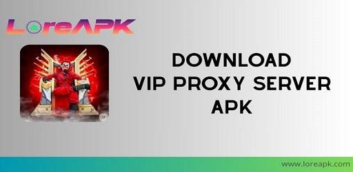 Vip Proxy Server APK 2.5.0_2
